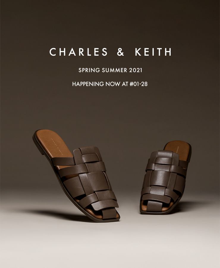 Spring Summer 2021 Campaign - CHARLES & KEITH SG